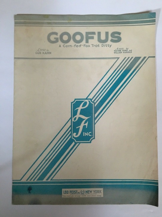 Goofus by Gus Kahn 1930 Leo Feist Sheet