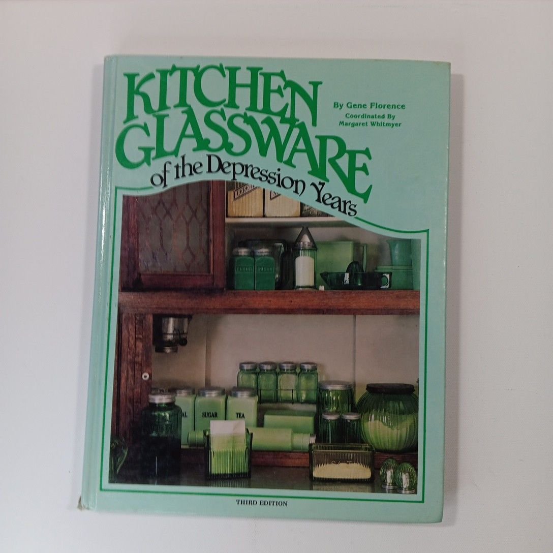 Kitchen Glasswear Of The Depression Years Third Edition Hardcover Book