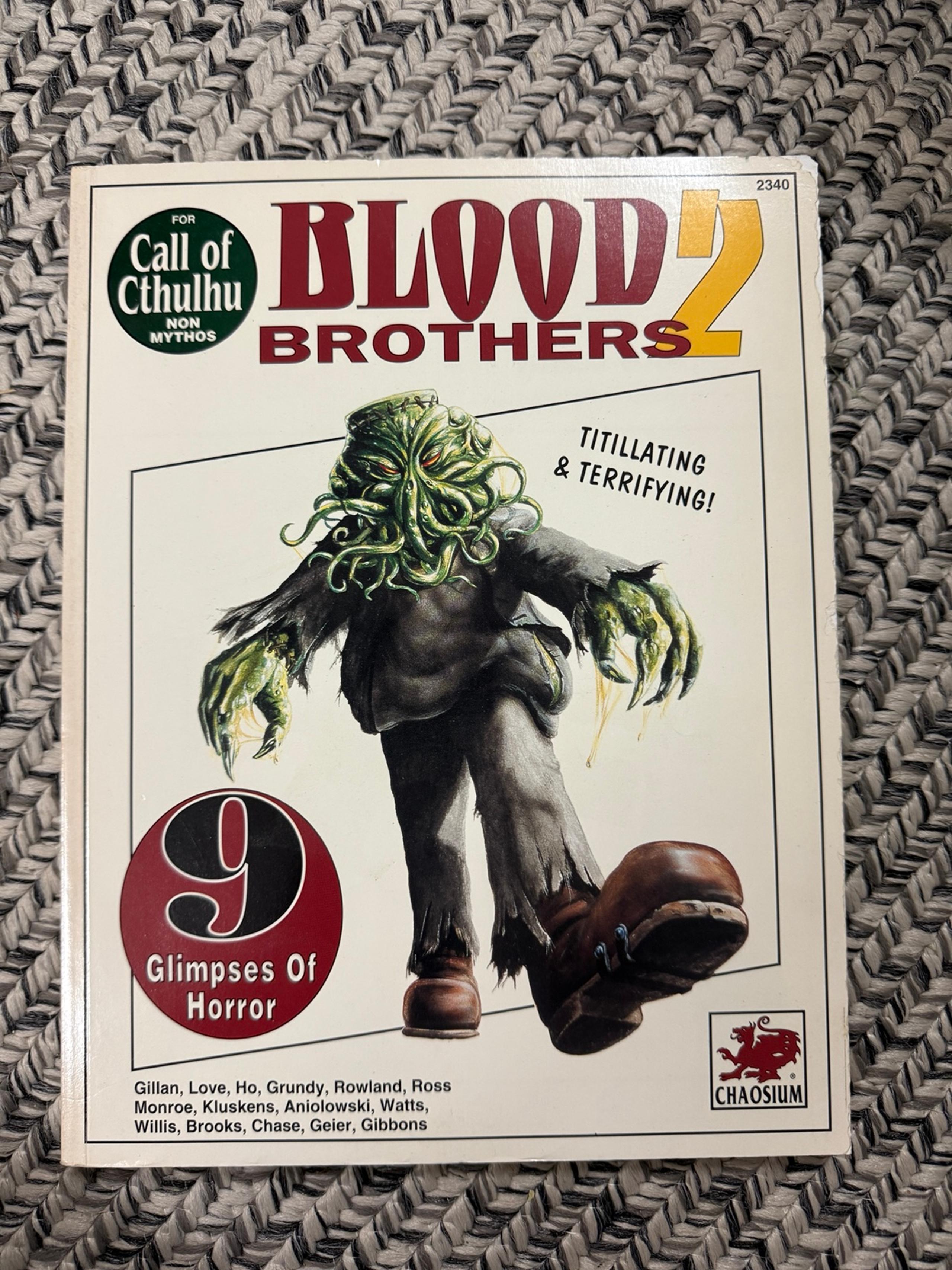 Blood Brothers 2 | Call Of Cthulhu | 2340 | Chaosium | 1992 |