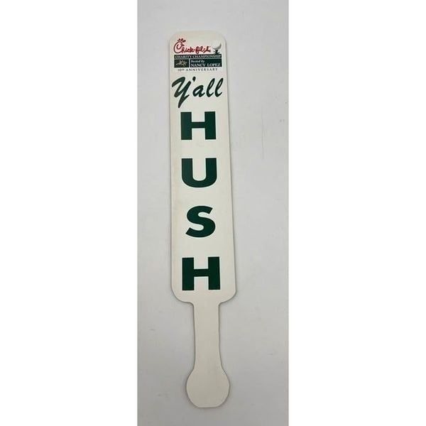 Chick-Fil-A Charity Championship 10th Anniversary Yall Hush Paddle Sign