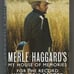 Merle Haggard's My House of Memories: For the Record