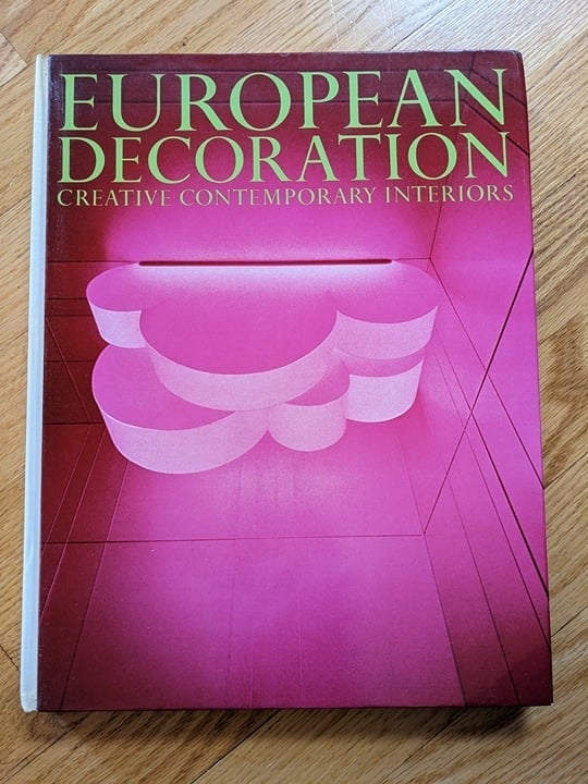 European Decoration: Creative Contemporary Interiors Bernier, Georges and Rosa