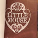 Little Mouse by Emily Rose - Hardcover special edition with slip case signed
