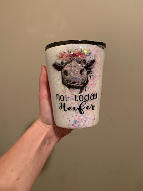 Not today heifer glitter tumbler