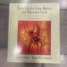 VECTOR CALCULUS, LINEAR ALGEBRA, AND DIFFERENTIAL FORMS: A By John H. Hubbard