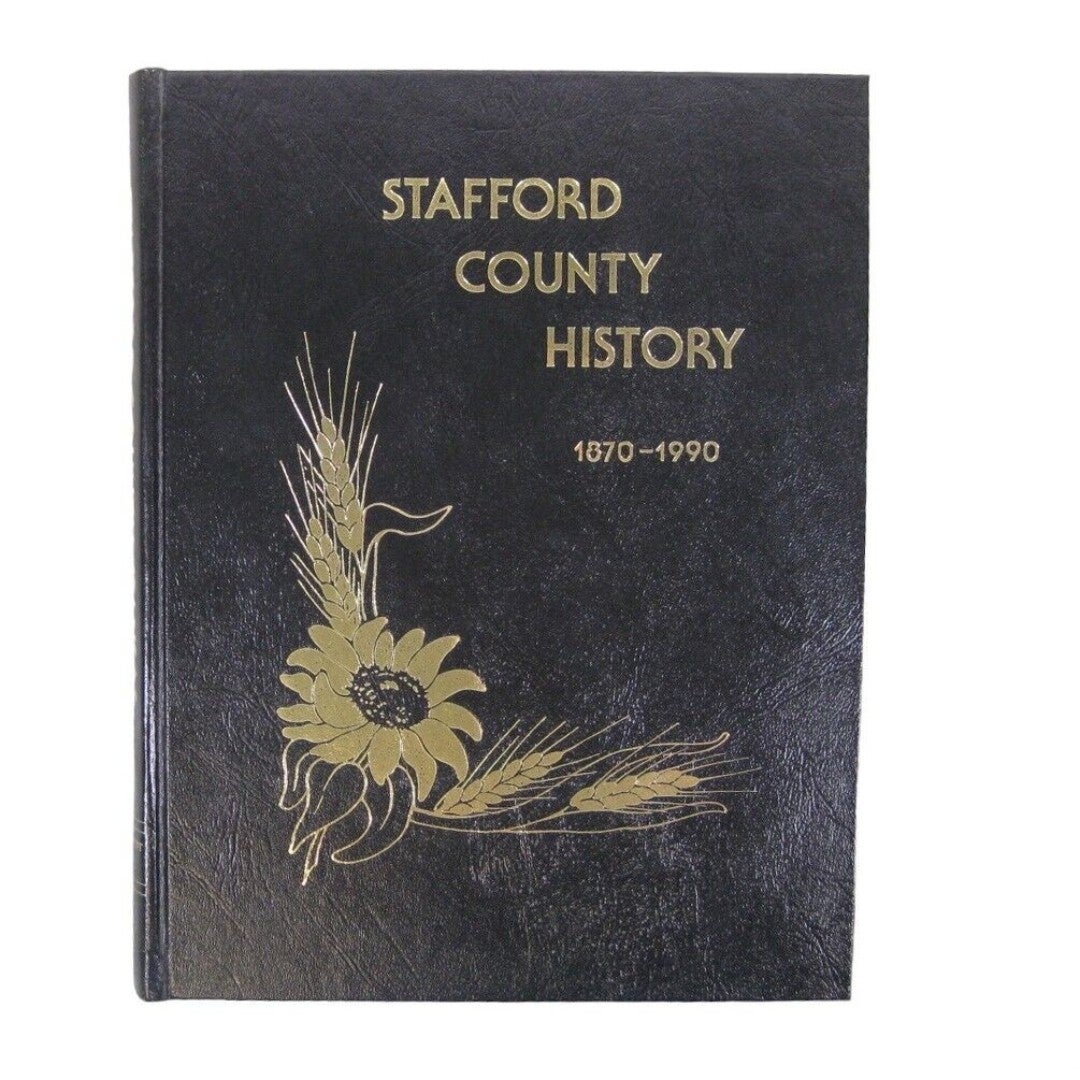 Stafford County Kansas KS History 1870-1990 Hardcover Book Genealogy Biography
