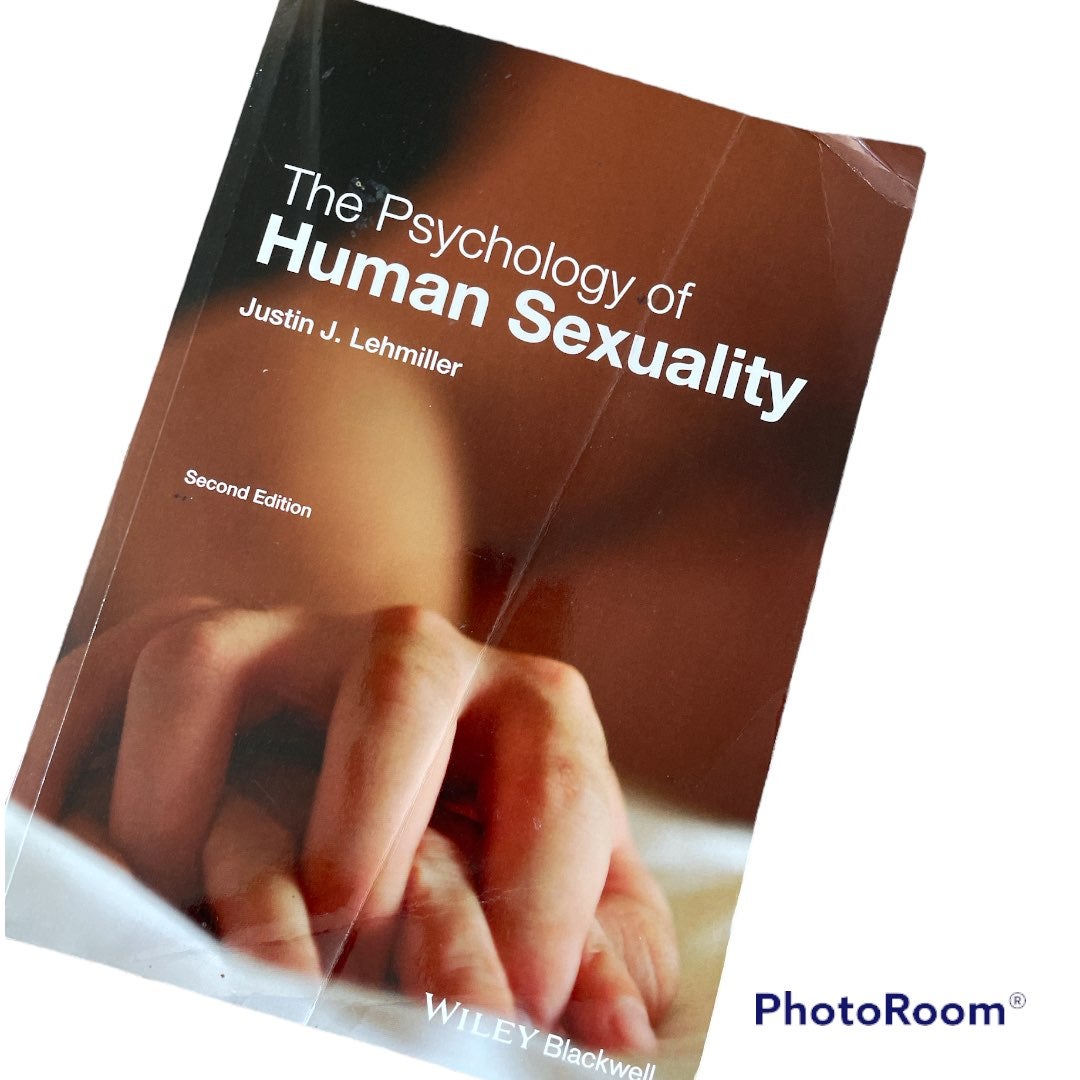The Psychology of Human Sexuality Second Edition by Justin J Lehmiller Text Book