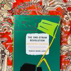 The One Straw Revolution - Masanoba — 2009 Pb — Permaculture / Philosophy