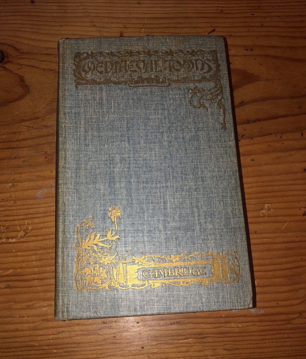 Medieval Towns The Story of Cambridge.by Charles W Stubbs