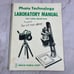 1974 Photo Technology Laboratory Manual Irvin T. Lathrop Marshall LaCour TH9