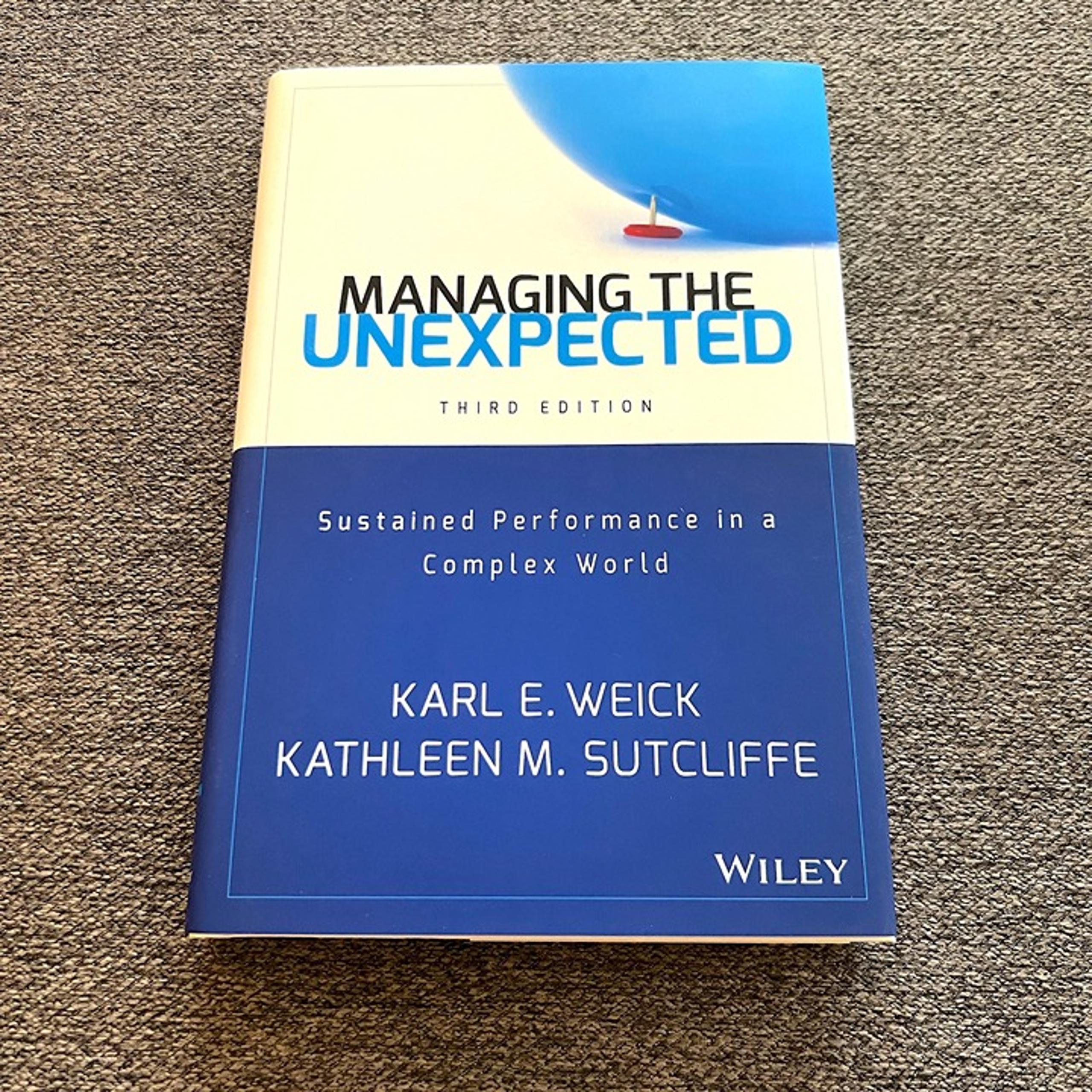 Managing The Unexpected Third Edition Book By Karl Weick Kathleen Sutcliffe 2015