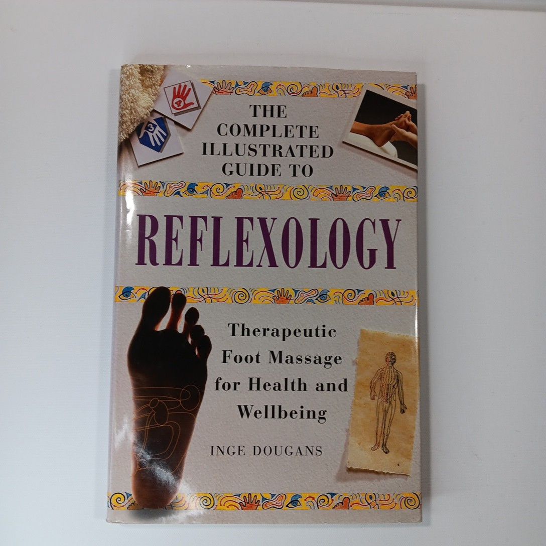 Complete Illustrated Guide to Reflexology - Hardcover Book