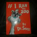 If I Ran The Zoo by Dr. Seuss (1977)