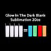 12-20oz Blank Glow in The Dark Sublimation Tumblers With Shrink Wrap And Rubber