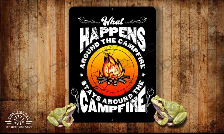 What happen around the campfire sign