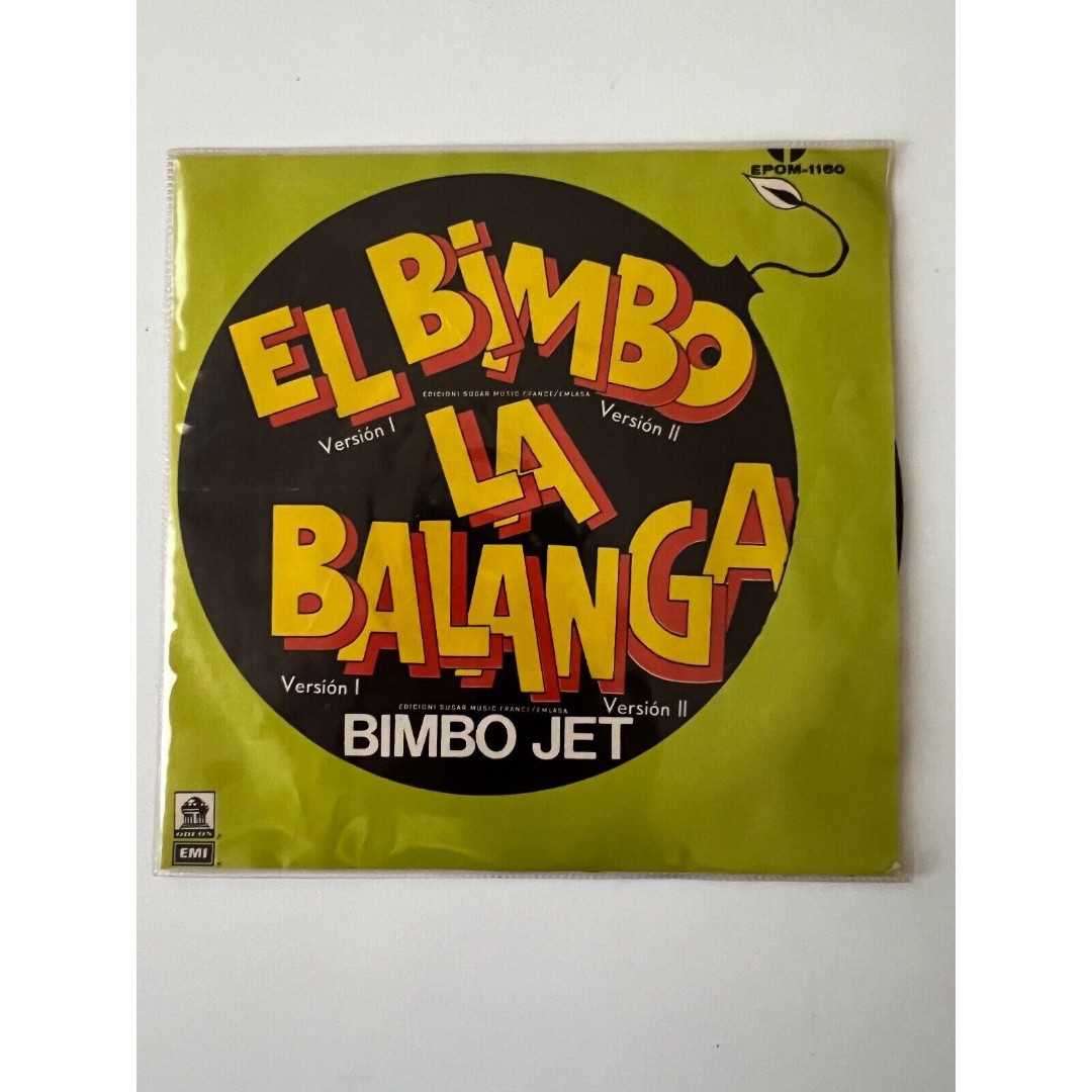 Bimbo Jet El Bimbo La Balanga Version I & II 7 45 EPOM 1160 Import Mexico VG+
