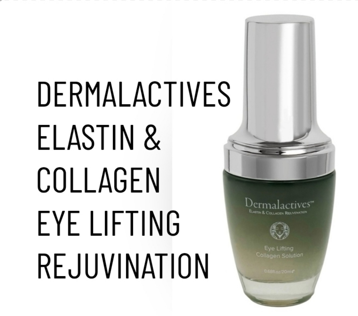 Dermalactives Elastin & Collagen Eye Lifting Rejuvination