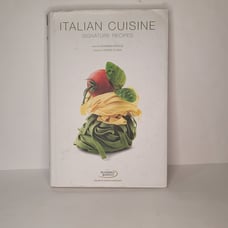 Italian Cuisine Signature Recipes by ACADEMIA BARILLA (2012)