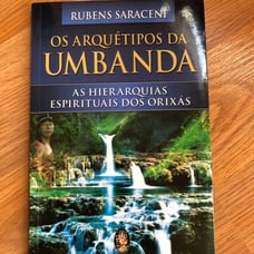 Os arquétipos da Umbanda: As hierarquias espirituais dos Orixás