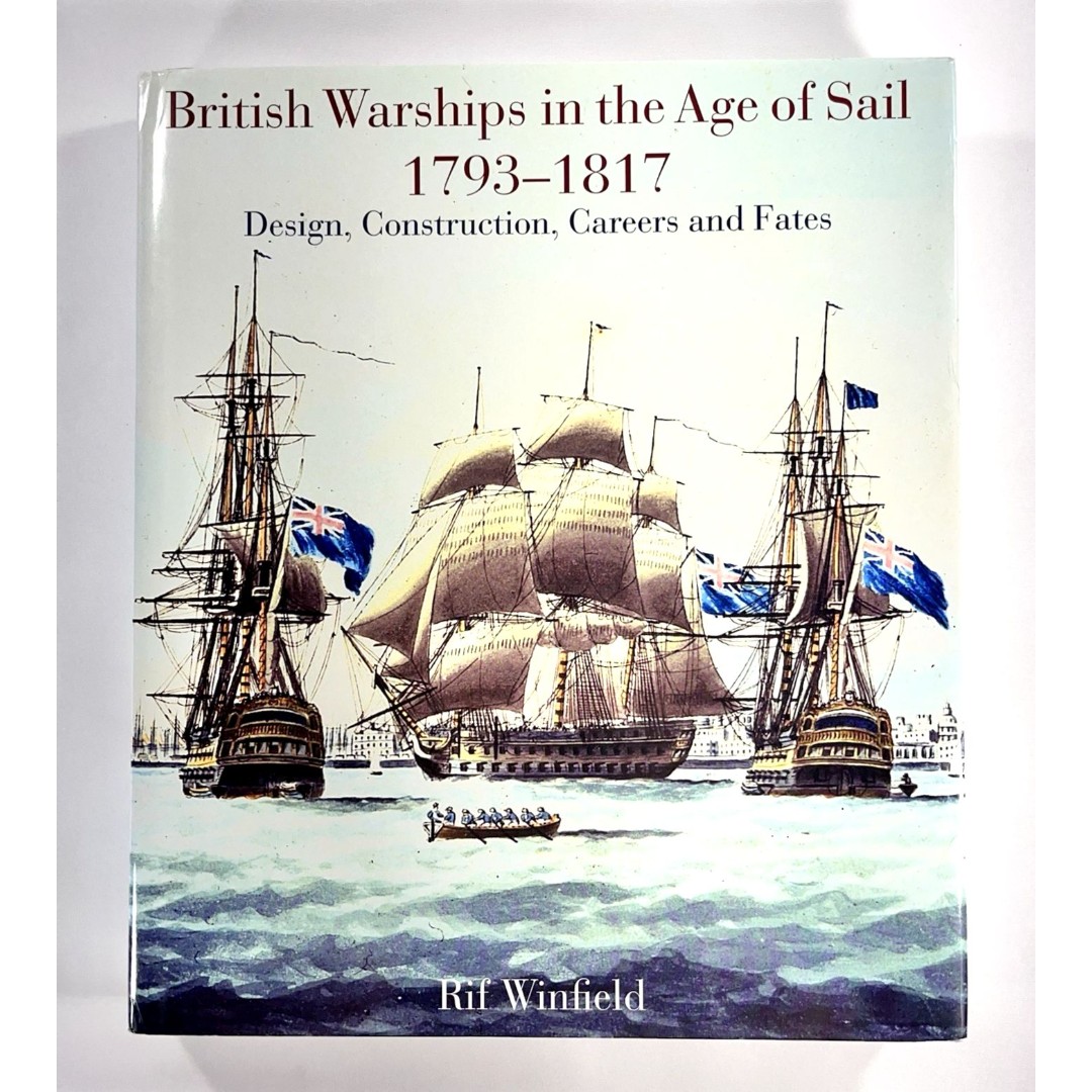 British Warships in the Age of Sail 1793-1817 Vintage 2005 Hardback Book