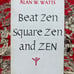 Beat Zen, Square Zen, and Zen -- Alan Watts -- Pb spirituality occult esoteric