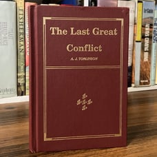 The Last Great Conflict - A. J. Tomlinson (special reprint ed.) White Wing, 1984
