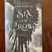 Six of Crows by Leigh Bardugo 1st edition - SIGNED & Personalized + EXTRAS