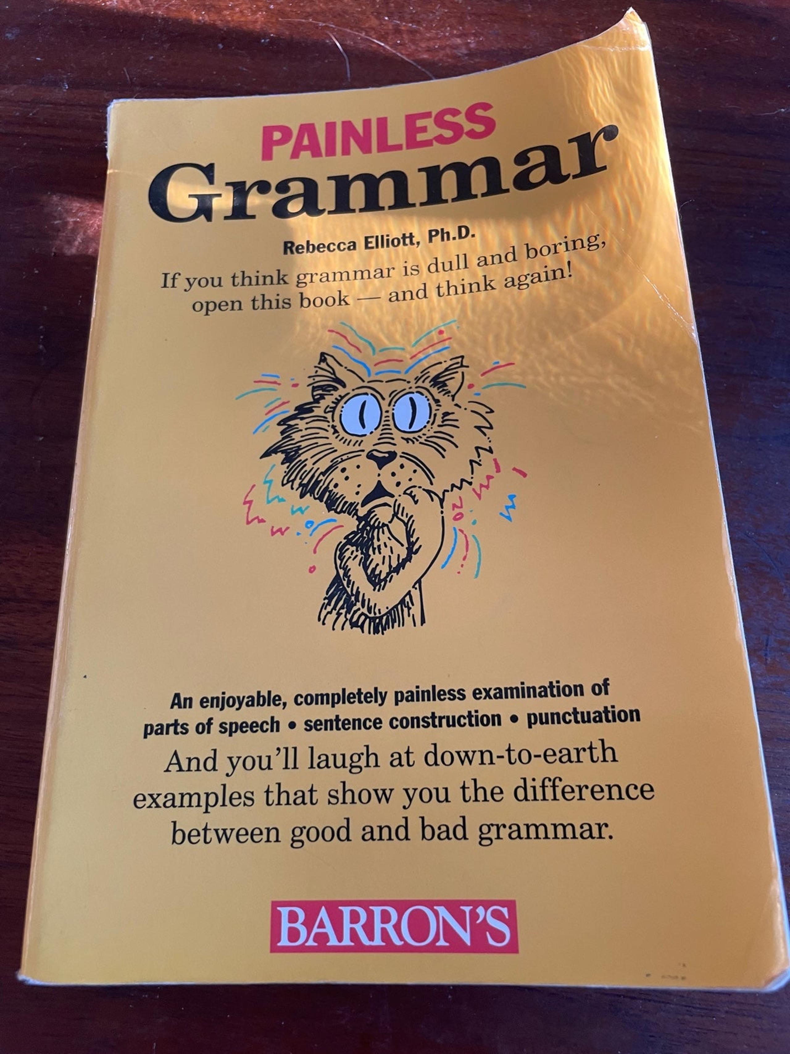 Barron’s Painless Grammar by Rebecca Elliot Ph.D