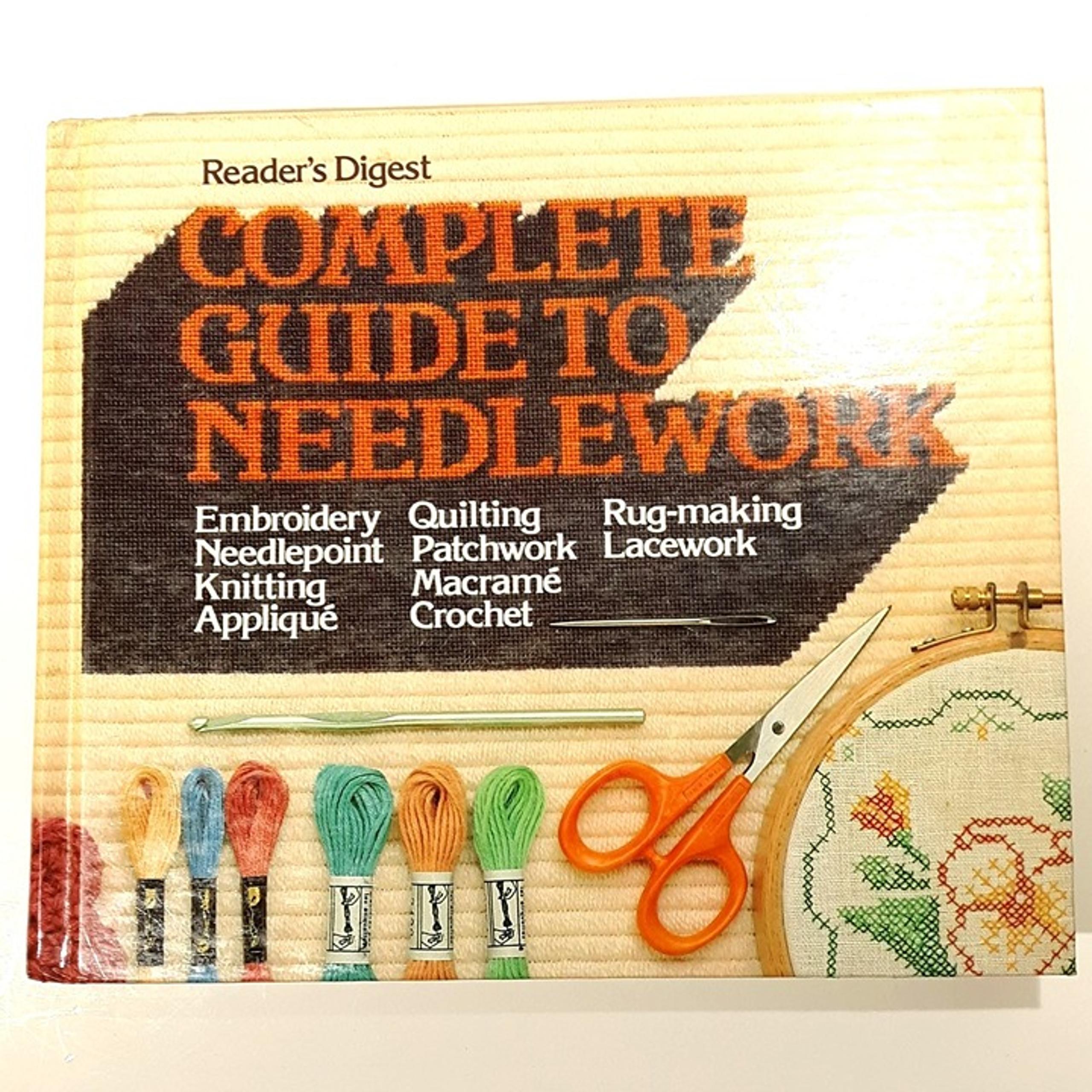 Complete Guide To Needlework Readers Digest