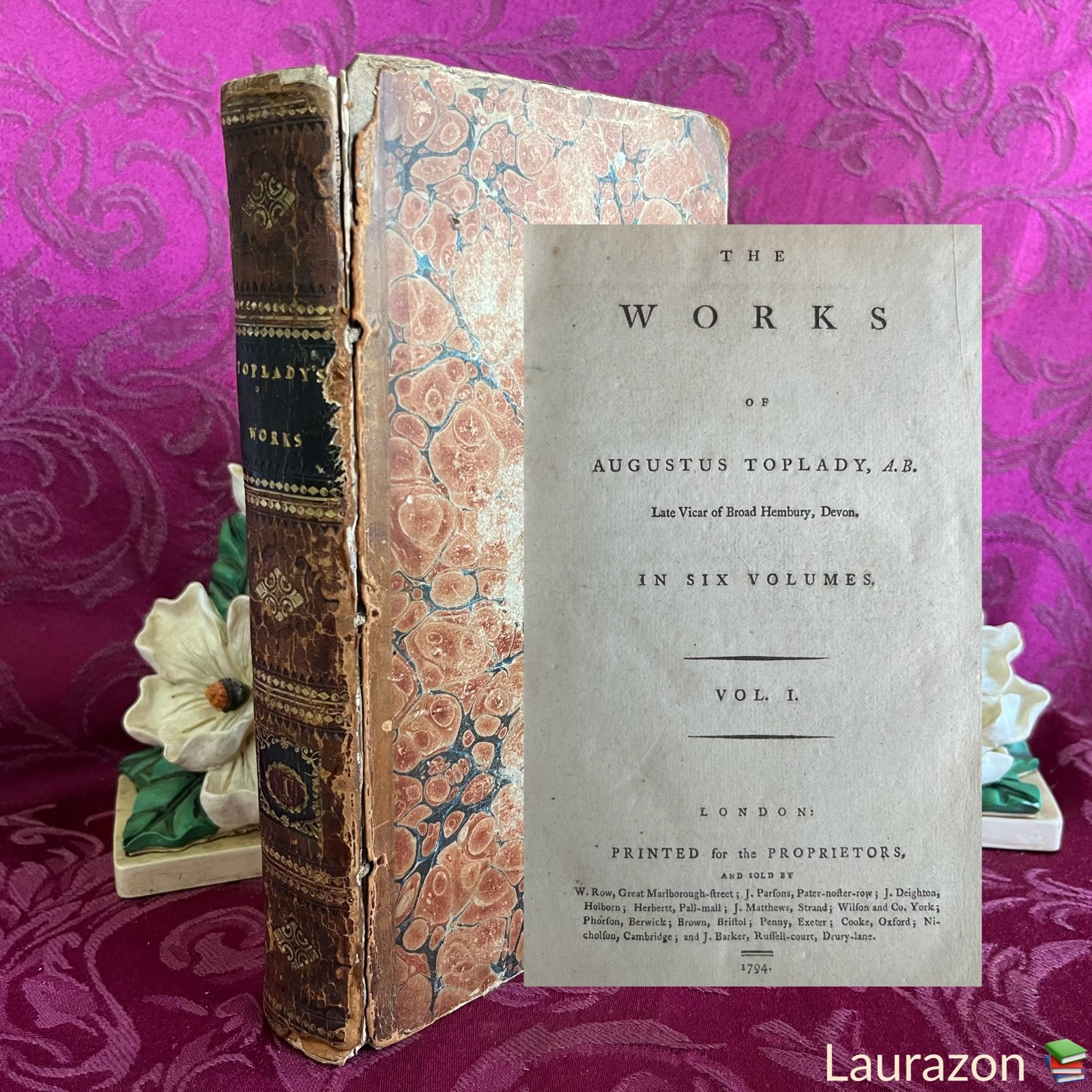 1794 Antique Book: The Works of Augustus Toplady, Printed for the Proprietors