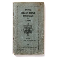 Septyni Kristaus Zodziai Stacijos (Seven Christ Lyrics From Cross Stations) Lith