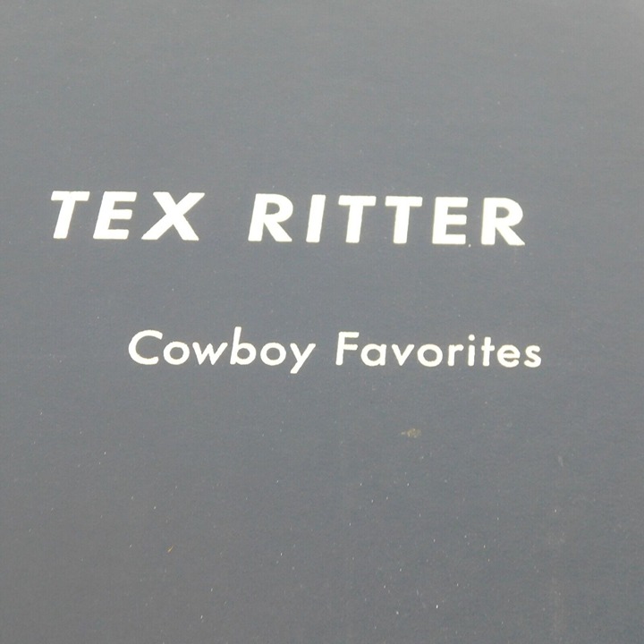 Tex Ritter Cowboy Songs Long Play 33 1/3 Columbia Records H4004 Embossed Cover