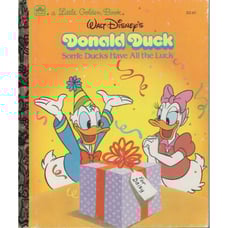 Walt Disney's Donald Duck: Some Ducks Have All the Luck by Walt Disney Hardcover