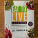 Two Cookbooks Eat to Live by Joel Fuhrman & Forks Over Knives