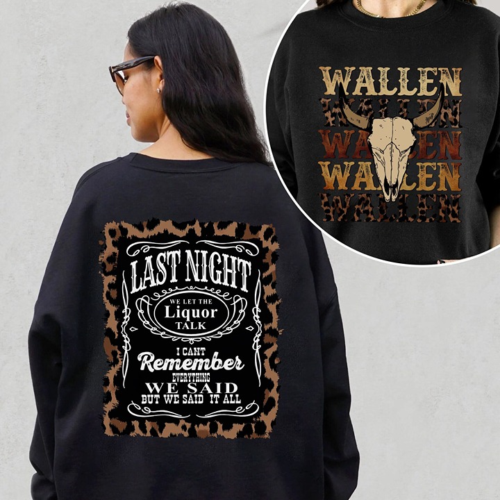 2 Side Wallen Western Sweatshirt, Wallen Western Shirt, Last Night