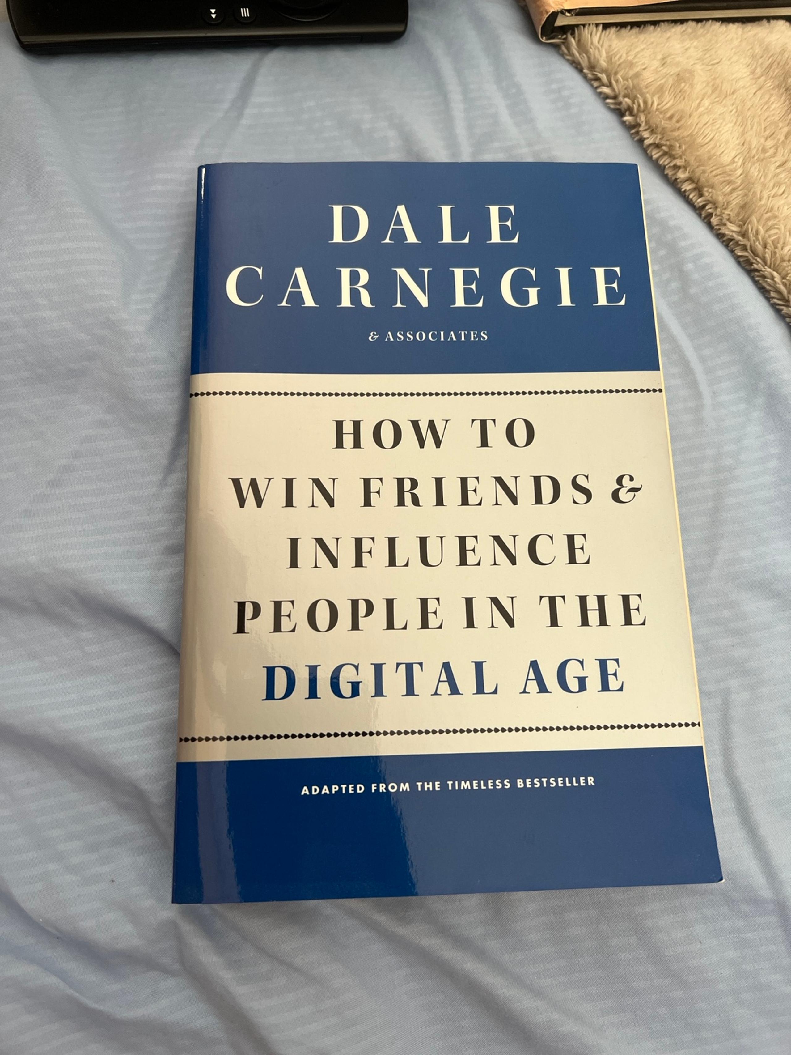How to win friends and influence people in the digital age.