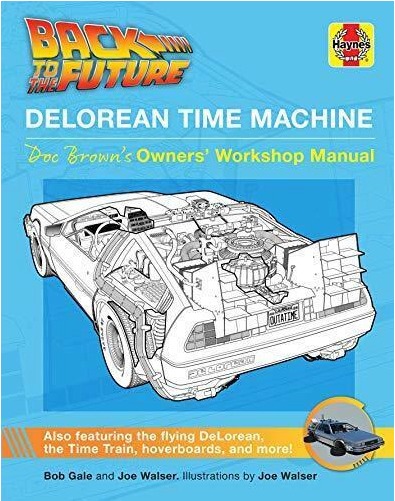 Back to the Future: DELOREAN TIME MACHINE: Doc Brown's Owners' Workshop Manual