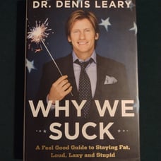 Why We Suck by Dr. Denis Leary (Hardcover 2008) Signed & Inscribed First Edition