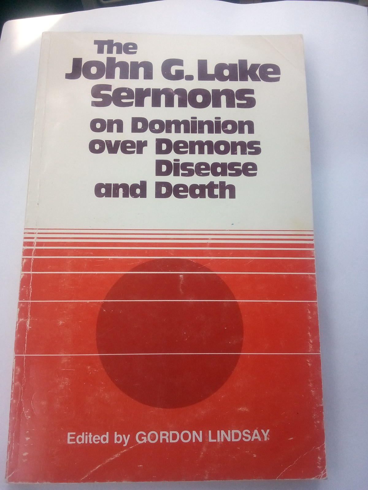 The John g lake sermons on dominion over demons softback book used oop religion