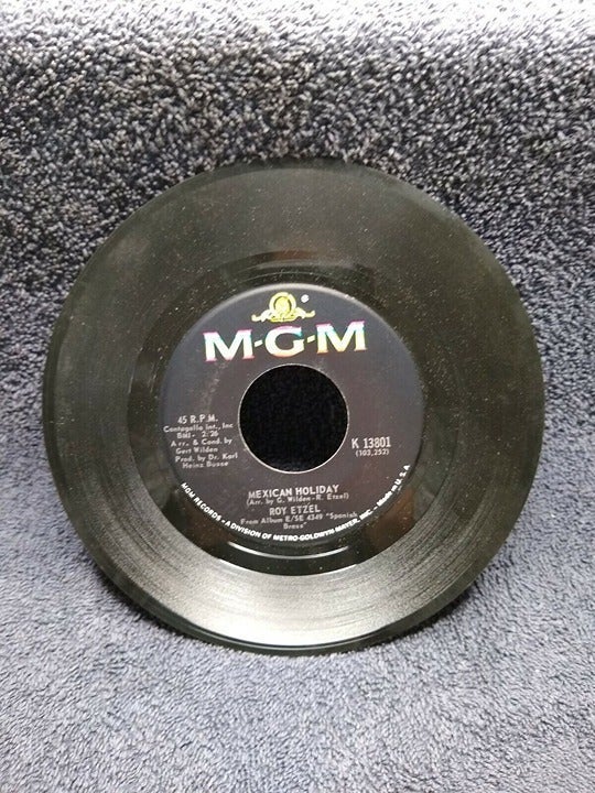 MGM Records - Roy Etzel - Mexican Holiday - K 13801 - 45 RPM - Loc D-3116 MGM Records - Roy Etzel - Mexican Holiday - K 13801 - 45 RPM - Loc D-3116