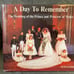 A Day to Remember: The Wedding Of The Prince and Princess of Wales, HC 1982 Book