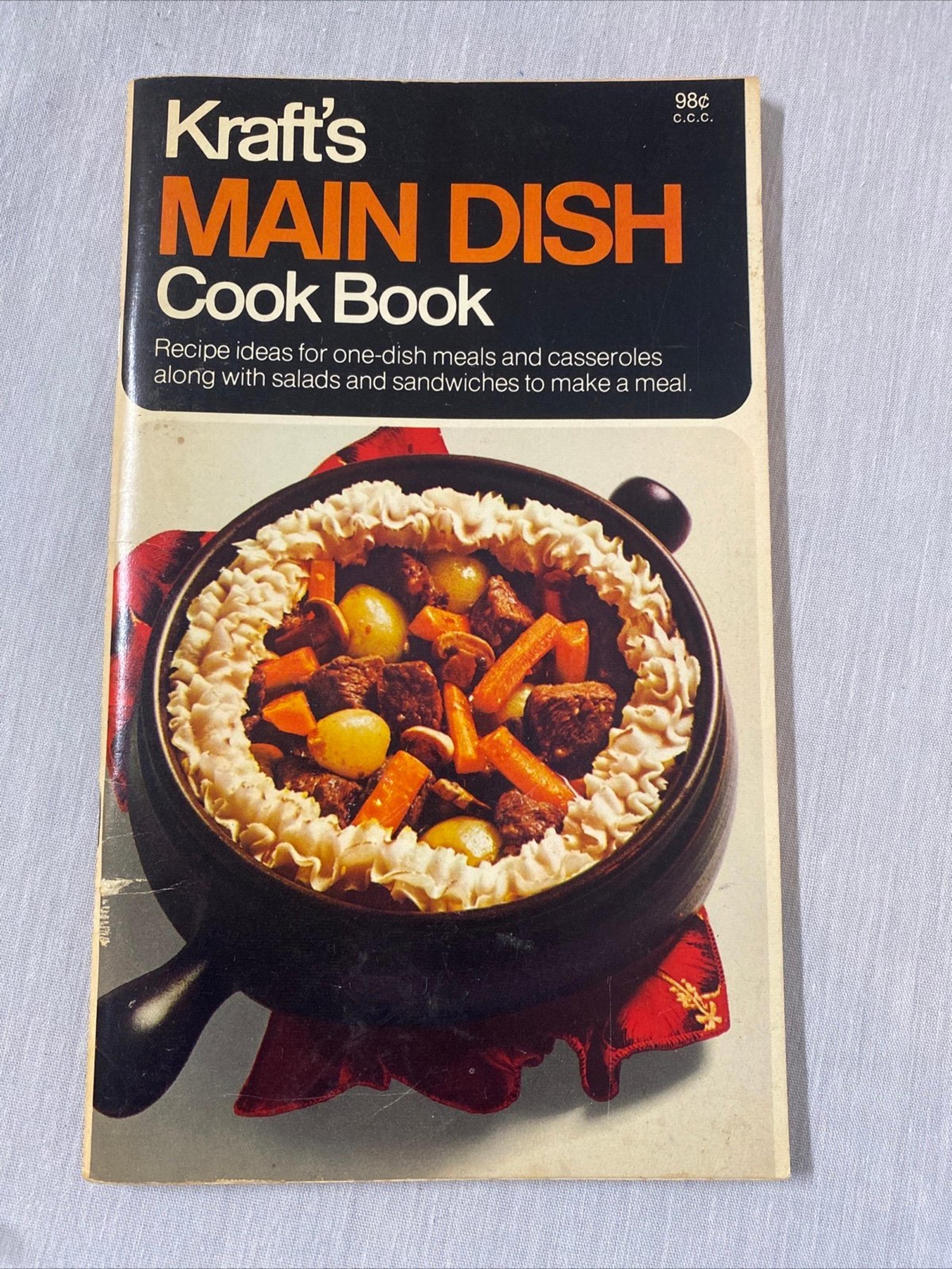 Vintage 1970 Krafts Main Dish Cook book Recipes One Dish Meals Casseroles Salads