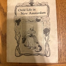 Virginia Baker CHILD LIFE IN THE COLONIES: NEW AMSTERDAM Instructor Literature S