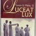 Luceat Lux, Story Of Xavier School (Kuang Chi), Santos Mena, Vol. 1, Desautels