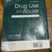 Stephen A. Maisto and 2 more Drug Use and Abuse 8th Edition ISBN-13: 978-1337408