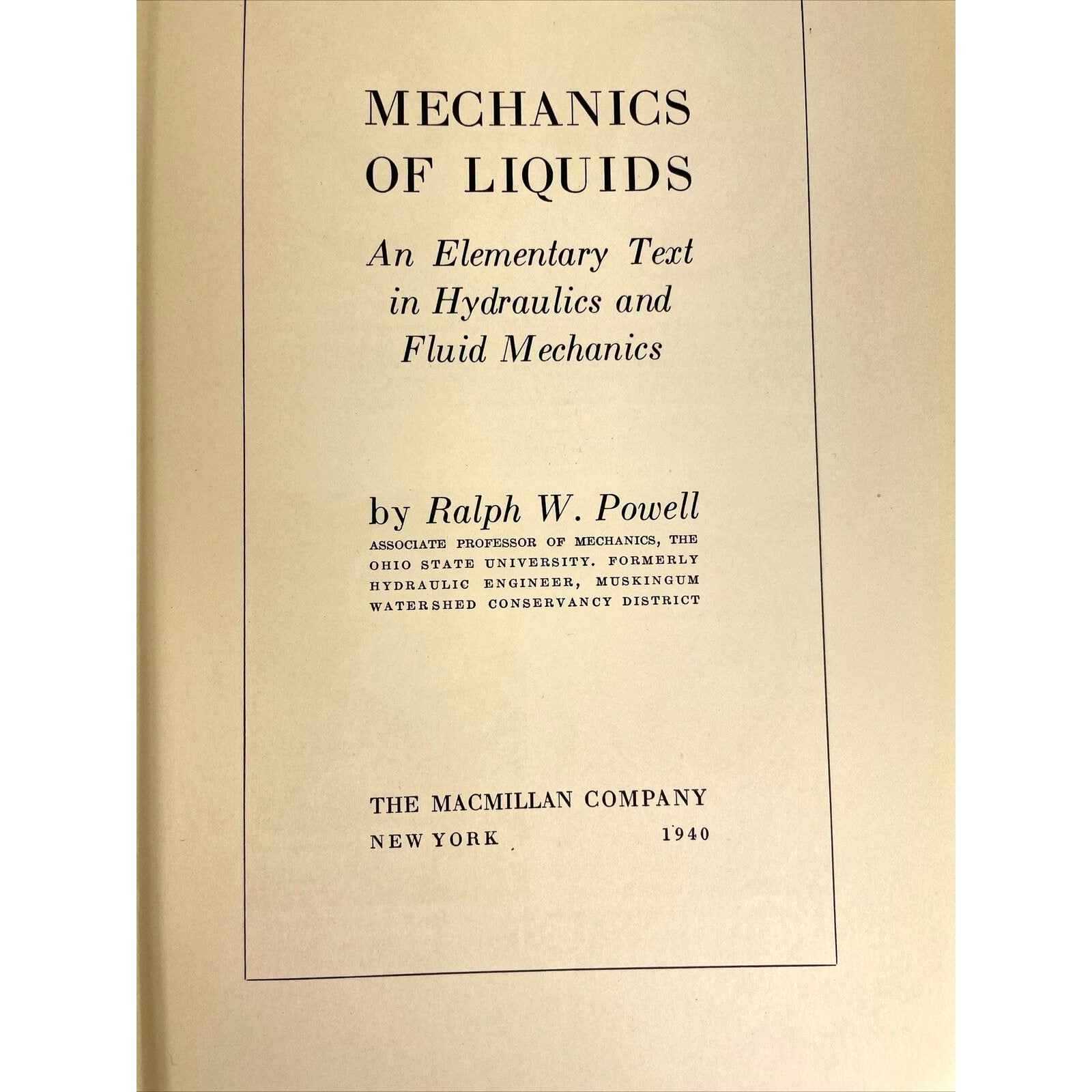 Dynamics of Liquids Ralph W. Powell 1940 Engineering Textbook on Fluid Mechanics
