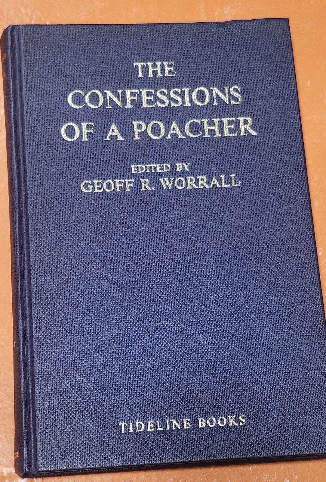 Confessions of a Poacher edited by Geoff R. Worrall signed by editor 1973