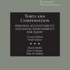 Torts and Compensation Personal Accountability Social Responsibility for Injury