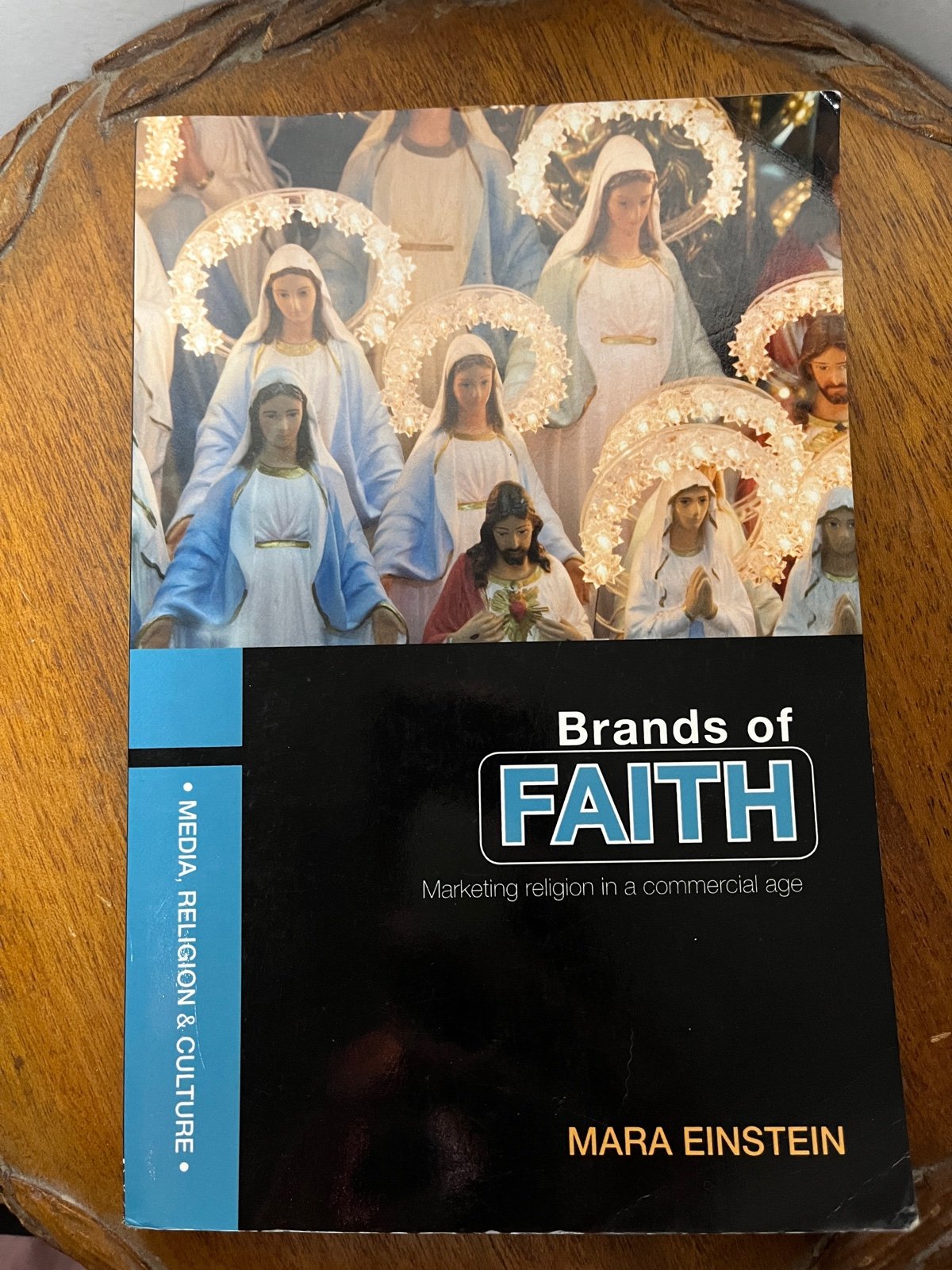 Brands of Faith Marketing Religion in a Commercial Age by Mara Einstein Book