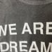Off White we are all dreamers 2013 tee shirt adult medium
